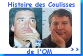 Les coulisses de l'OM