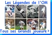 Les lgendes de l'OM, ses plus grands joueurs