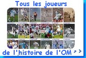 700 joueurs qui ont fait l'OM