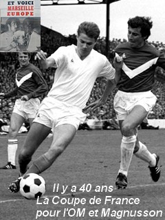 Il y a 40 ans, la Coupe de France pour l'OM et Roger Magnusson